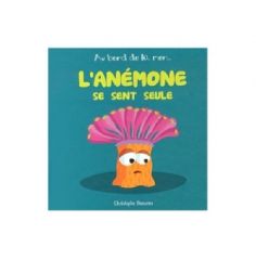 L'anémone se sent seule