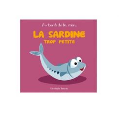 La sardine trop petite