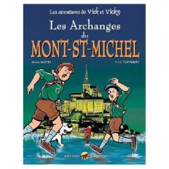 Vick et Vicky - Les Archanges du Mont Saint Michel - Tome 1